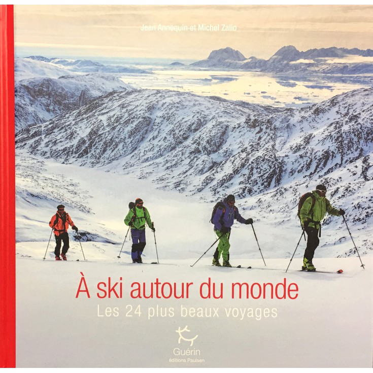 idée cadeau N°21 : livre à ski autour du monde, les 24 plus beaux voyages